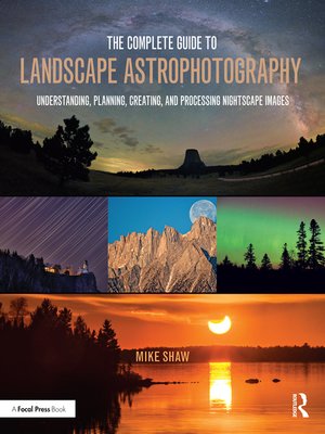 cover image of The Complete Guide to Landscape Astrophotography